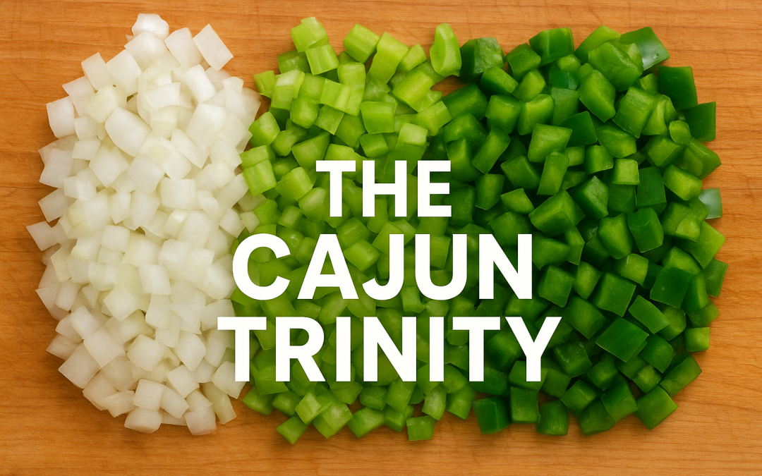 The Cajun Trinity Explained: Why These 3 Ingredients Build All the Flavor